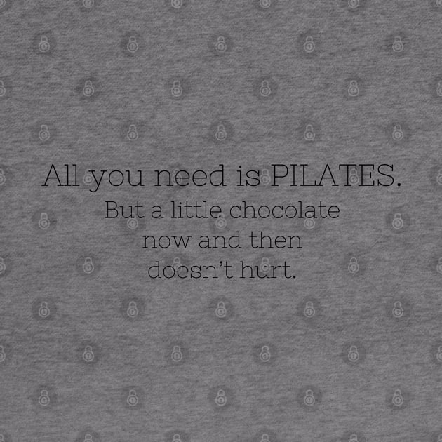 All you need is Pilates. by create